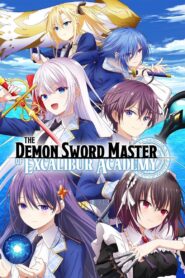 The Demon Sword Master of Excalibur Academy: Season 1