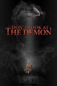 Don’t Look at the Demon